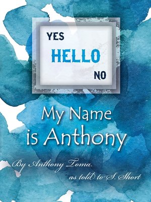 cover image of Hello--My Name is Anthony